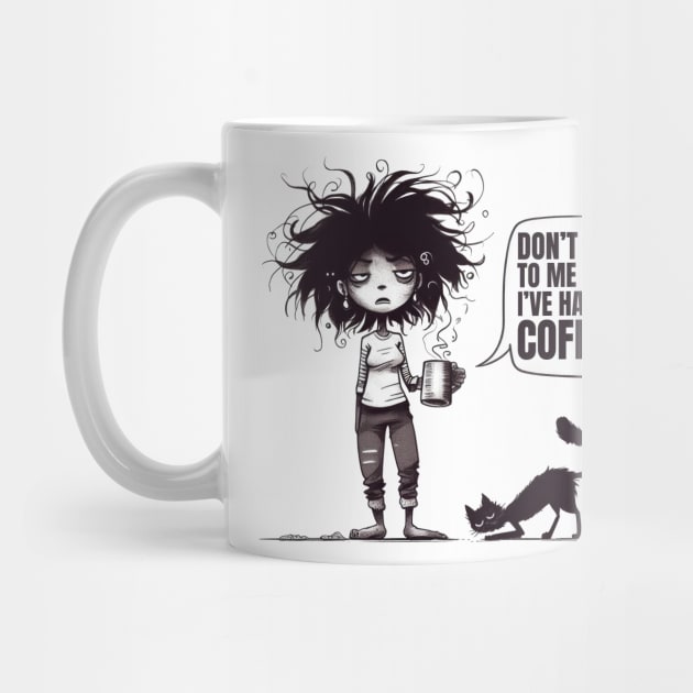 Don't Talk to Me Before Coffee by Coffee Lover Finds